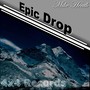 Epic Drop