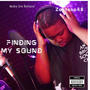 Finding My Sound (Explicit)