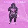 Trust in Me (Explicit)