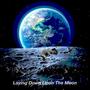 Laying Down Upon The Moon (Explicit)