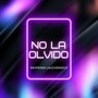 No la olvido