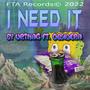 I Need It (feat. Urtnag & Obsidera) [Explicit]