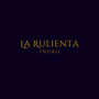 La Rulienta (Explicit)