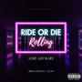 Ride Or Die (Rolling) [Explicit]