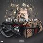 Get Yo Money Up (Explicit)