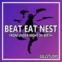 Beat Eat Nest (From 