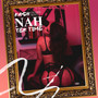 Nah Tek Time (Explicit)