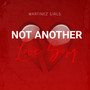 Not Another Love Song