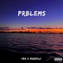 PRBLEMS (feat. Muranji) [Explicit]