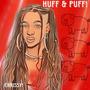 Huff & Puff! (Explicit)