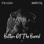 Bottom Of The Barrel (feat. Bobby Cyr) [Explicit]