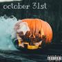 October 31st (Explicit)