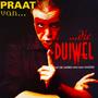 Praat van die Duiwel (uit die satires van MM Walters)