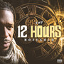 12 Hours (Explicit)