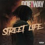 Street Life (Explicit)