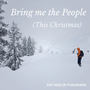 Bring Me the People (This Christmas)