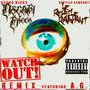 Watch Out (feat. A.G.) [Remix] [Explicit]
