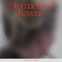 Stomachs of Ravens