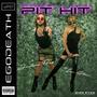 Pit Hit (Explicit)