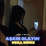 Aşkın Olayım (Drill Remix)