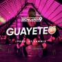 Guayeteo (Explicit)