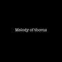 Melody of thorns (Explicit)