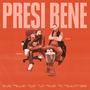 Presi Bene (feat. Pj Neena)