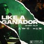 Like a Ganador (Explicit)