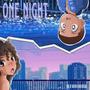 ONE NIGHT (Explicit)