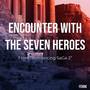 Encounter with the Seven Heroes (From 