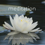 Meditation: The Most Beautiful Classical Melodies