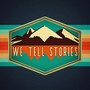 We Tell Stories