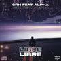 Libre (feat. alpha) [Explicit]