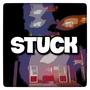 Stuck (Explicit)