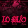 LO MIO (feat. Bradd Lee & Lonlizzy) [Explicit]