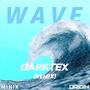 Wave (Dark7ex Remix)
