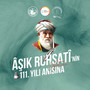 Âşık Ruhsatî'nin 111. Yılı Anısına