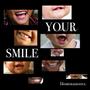 Your Smile