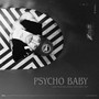 Psycho Baby