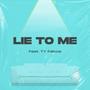 Lie To Me (feat. TY Falcoa)