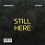 Still here vol 1 (Explicit)