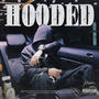 Hooded (Explicit)