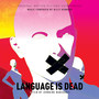 Language Is Dead (Original Motion Picture Soundtrack)
