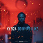 Do What I Like (Explicit)