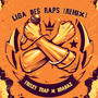 Liga des Raps (Remix) [Explicit]