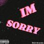 Im Sorry (Explicit)