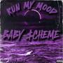 Run My Mood (Explicit)