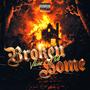 Broken Home (feat. BSavage) [Explicit]