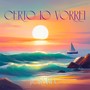 Certo io Vorrei