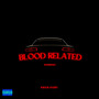 Blood Related (Explicit)